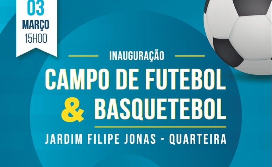Junta de Freguesia de Quarteira inaugura espaços de futebol e basquetebol