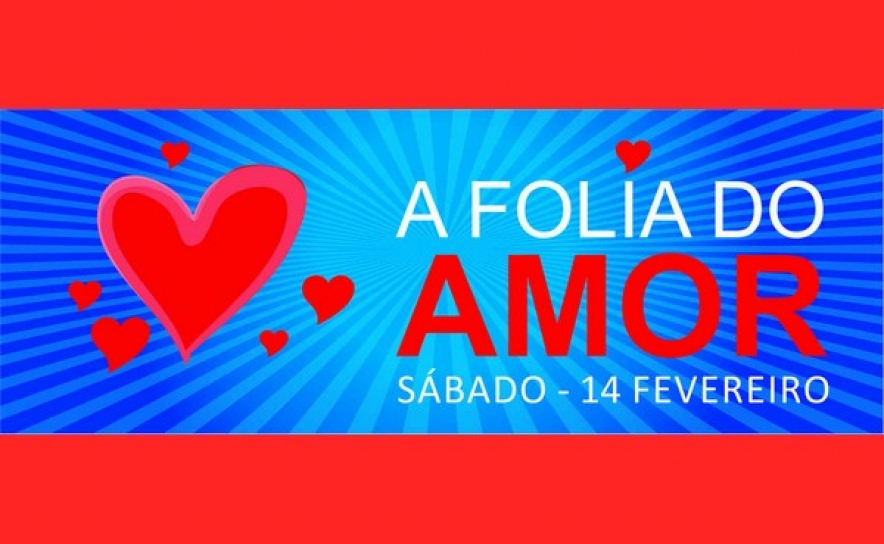 «A Folia do Amor»