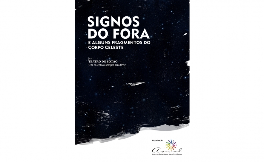 Teatro e Saúde Mental | Signos do Fora e Alguns Fragmentos do Corpo Celeste 