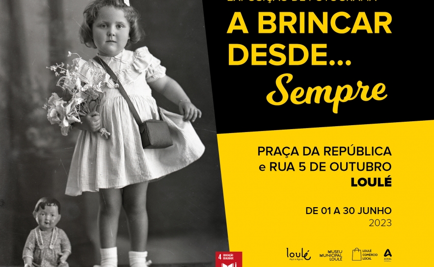 EXPOSIÇÃO DE FOTOGRAFIA «A BRINCAR DESDE SEMPRE» PELAS LOJAS DE LOULÉ