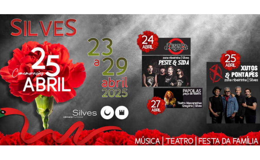 SILVES CELEBRA O 25 DE ABRIL COM PESTE & SIDA, XUTOS & PONTAPÉS, TEATRO E MUITO MAIS…