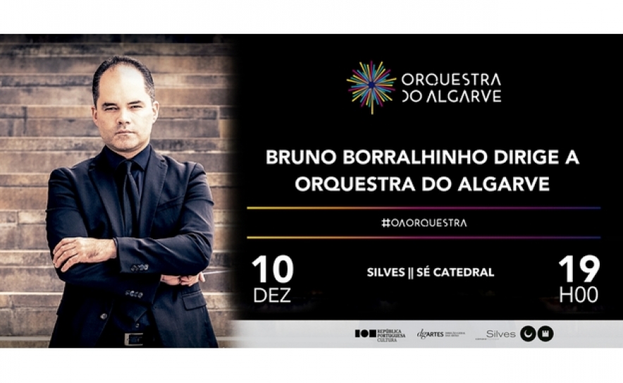 SÉ DE SILVES RECEBE «BRUNO BORRALHINHO DIRIGE A ORQUESTRA DO ALGARVE»