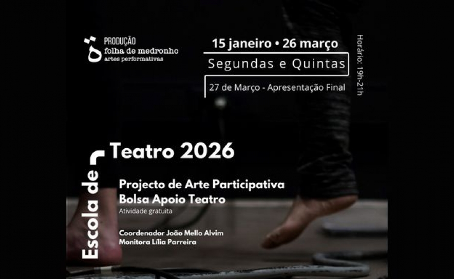 ESCOLA de TEATRO 26 - «folha de medronho» – Artes Performativas de Loulé
