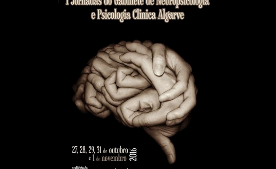 I Jornadas do Gabinete de Neuropsicologia e Psicologia Clínica do Algarve