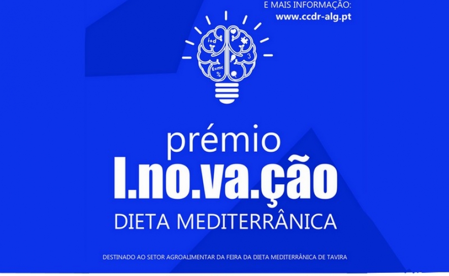 Prémio para Produtos Inovadores do Agroalimentar na 10.ª Feira da Dieta Mediterrânica de Tavira Prémio para Produtos Inovadores do Agroalimentar na 10.ª Feira da Dieta Mediterrânica de Tavira