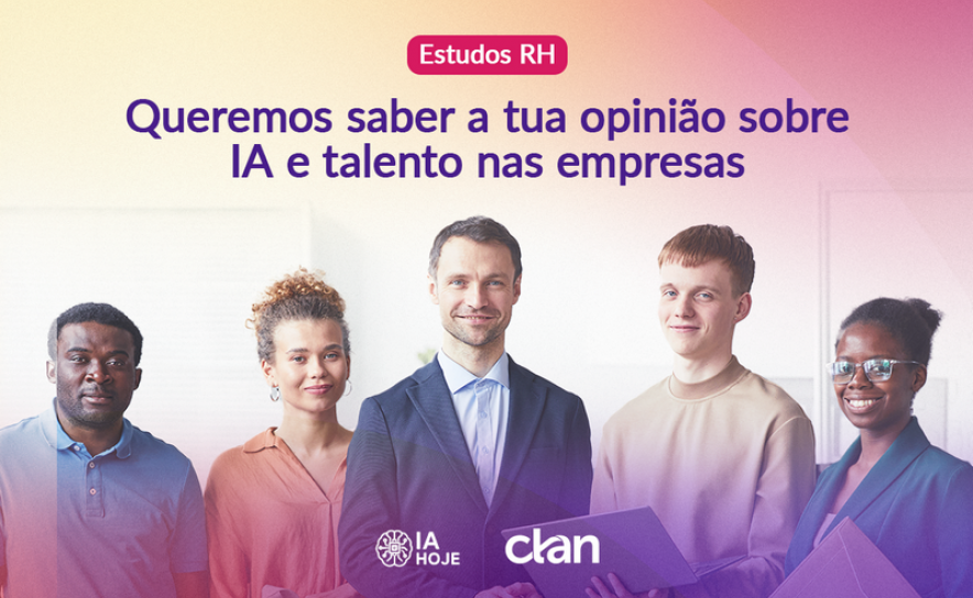 Clan e Portal IA Hoje lançam estudo para medir preparação das empresas portuguesas face ao talento em Inteligência Artificial