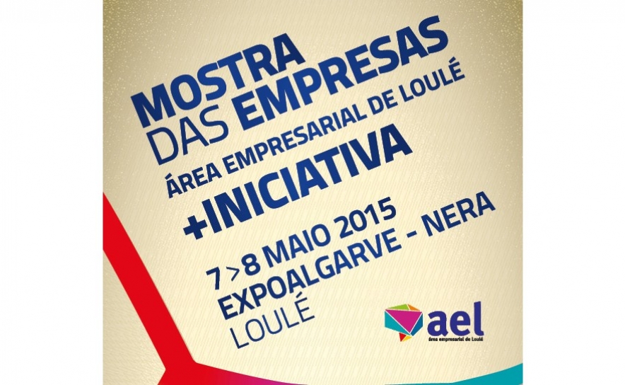 Mostra das empresas da Área Empresarial de Loulé e «+ Iniciativa»