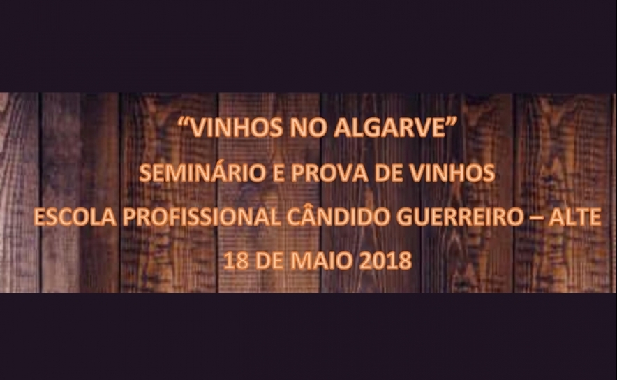 Seminário: Vinhos no Algarve e prova de vinhos 