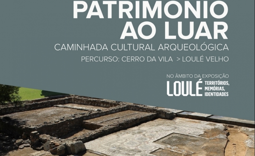 Património ao Luar – de Cerro da Vila a Loulé Velho