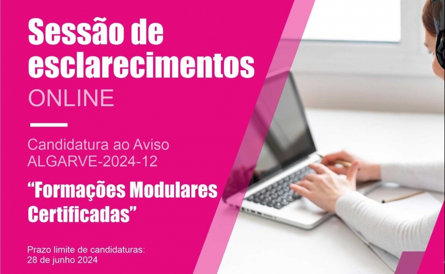 Sessão de Esclarecimentos Online sobre o Aviso «Formações Modulares Certificadas» do PR ALGARVE 2030