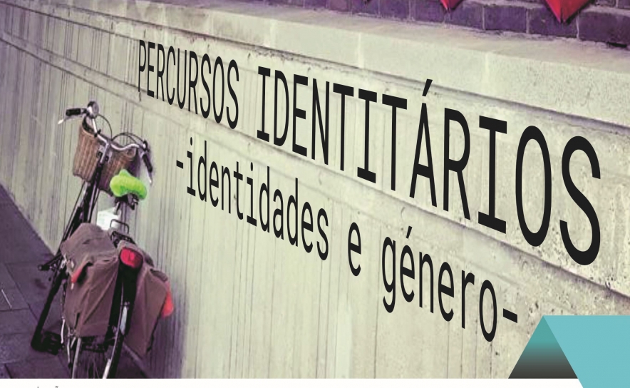 Jornadas AEPEA Portugal - Percursos Identitarios «Identidades e Género»