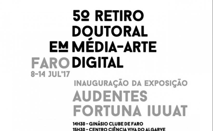 5.º Retiro do Doutoramento em Média-Arte Digital