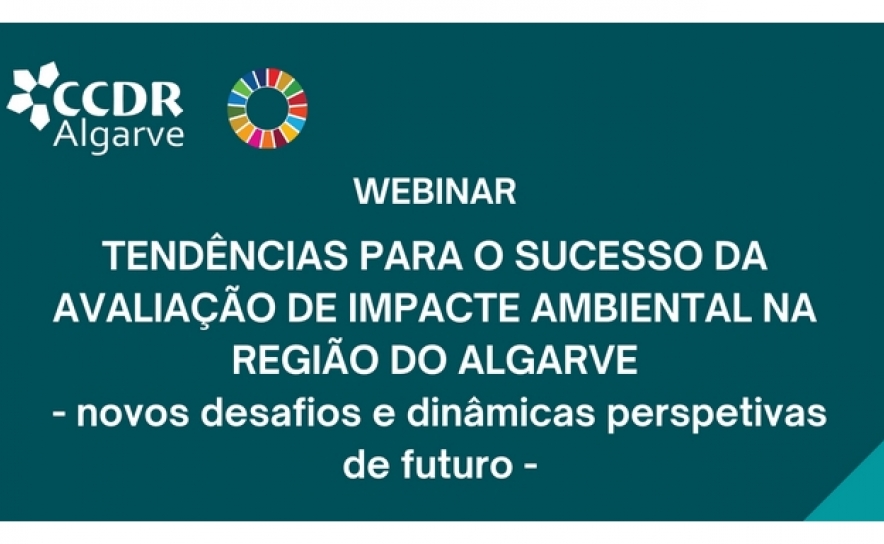 Tendências da Avaliação de Impacte Ambiental na Região do Algarve - novos desafios e dinâmicas perspetivas de futuro