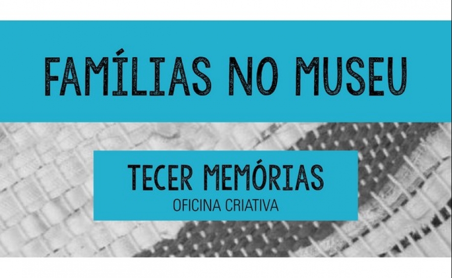«FAMÍLIAS NO MUSEU» REGRESSA NO PRÓXIMO SÁBADO