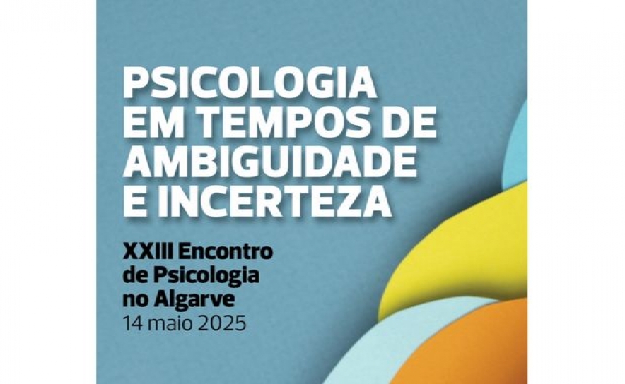 XXIII Encontro de Psicologia no Algarve realiza-se na UAlg