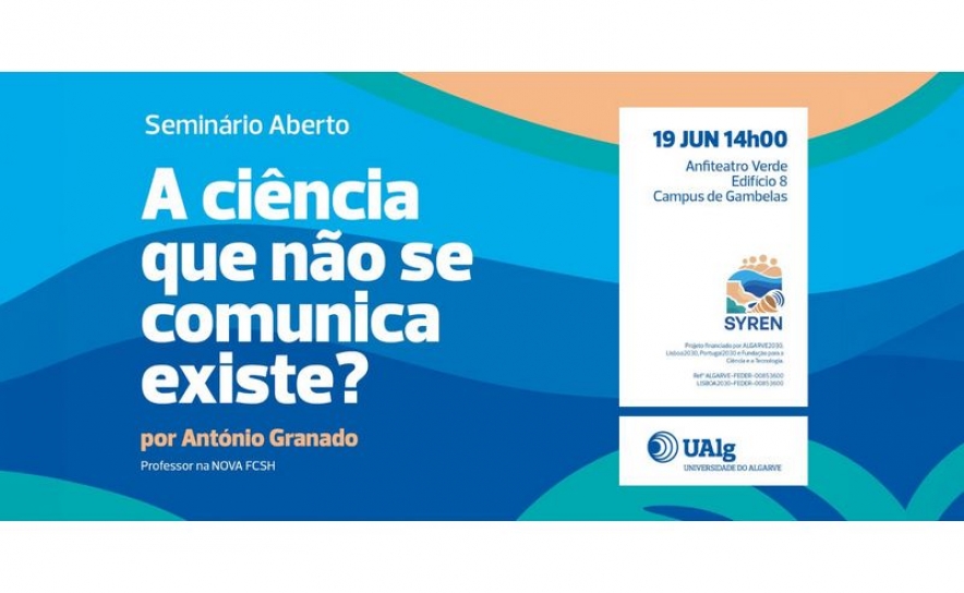 UAlg acolhe seminário «A ciência que não se comunica existe?»