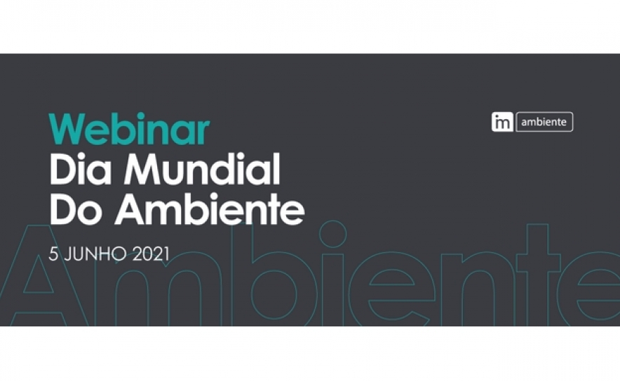 A INFRAMOURA CELEBRA O DIA MUNDIAL DO AMBIENTE COM UM WEBINAR DEDICADO A ESTE TEMA