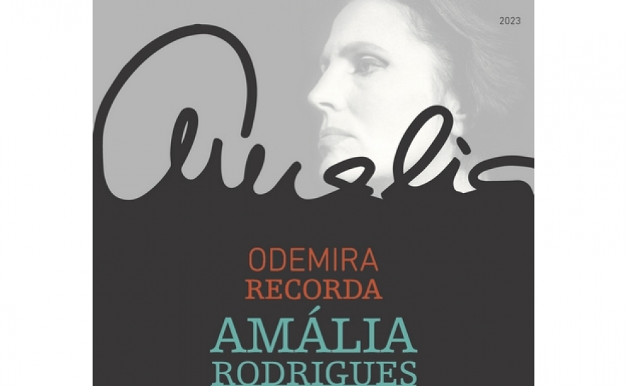 ODEMIRA RECORDA AMÁLIA RODRIGUES